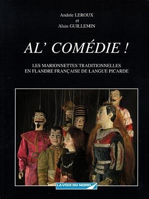 Al'comédie ! : les marionnettes traditionnelles en Flandre française de langue picarde