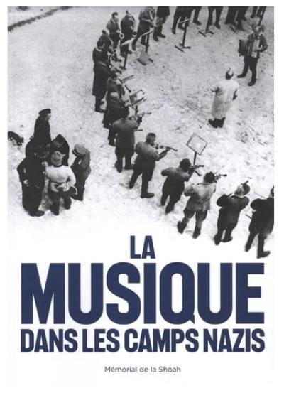 La musique dans les camps nazis