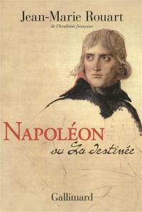 Napoléon ou La destinée