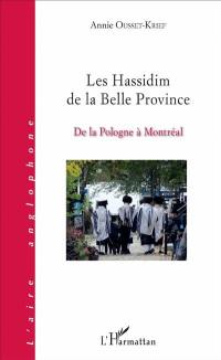 Les Hassidim de la Belle Province : de la Pologne à Montréal