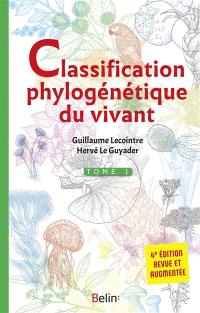 Classification phylogénétique du vivant. Vol. 1