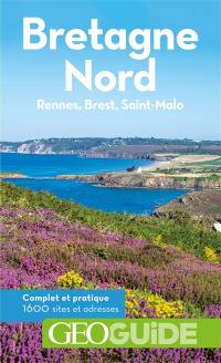 Bretagne Nord : Rennes, Brest, Saint-Malo