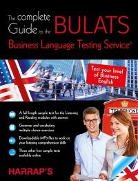The complete guide to the Bulats, business language testing service