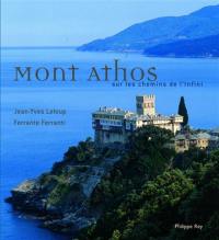 Mont Athos : sur les chemins de l'infini