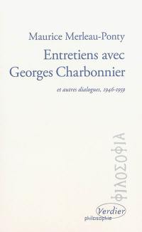 Entretiens avec Georges Charbonnier : et autres dialogues, 1946-1959