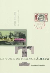 Le Tour de France à Metz