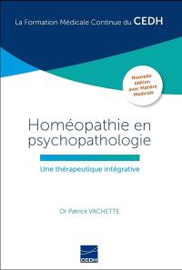 Homéopathie en psychopathologie : une thérapeutique intégrative