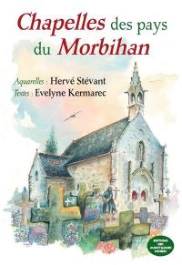 Chapelles des pays du Morbihan