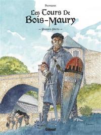 Les tours de Bois-Maury : intégrale. Vol. 1. Première partie : tomes 1 à 5