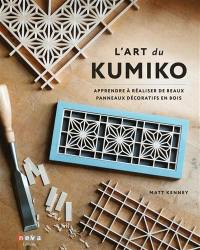 L'art du kumiko : apprendre à réaliser de beaux panneaux décoratifs en bois