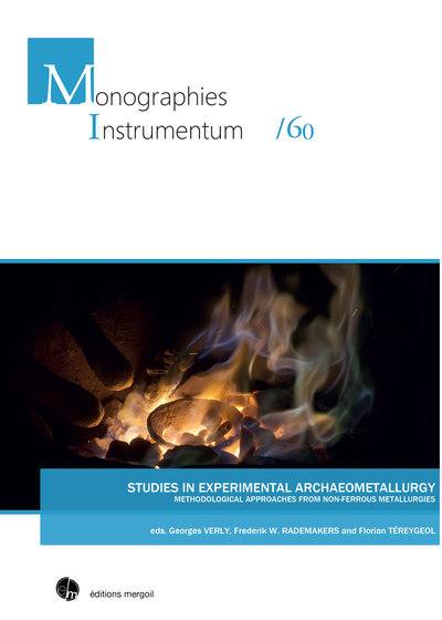 Studies in experimental archaeometallurgy : methodological approaches from non-ferrous metallurgies