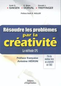 Résoudre les problèmes par la créativité : la méthode CPS