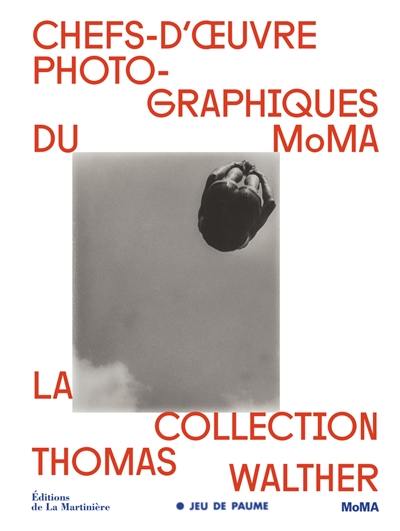 Chefs-d'oeuvre photographiques du MoMA : la collection Thomas Walther