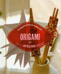 Origami : 20 projets faciles à réaliser