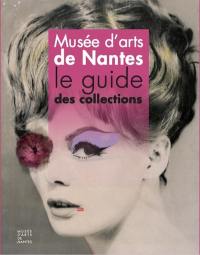Musée d'arts de Nantes : le guide des collections