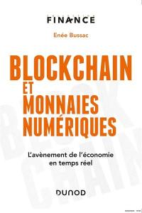 Blockchain et monnaies numériques : l'avènement de l'économie en temps réel