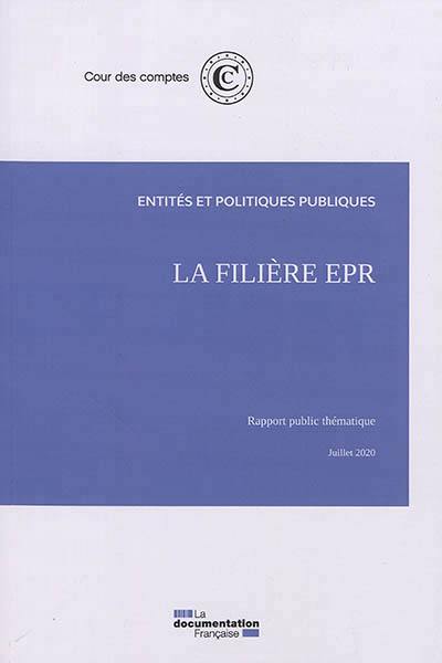 La filière EPR : rapport public thématique, juillet 2020