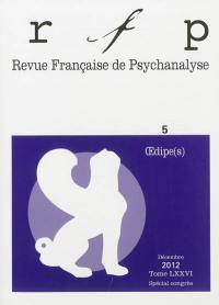 Revue française de psychanalyse, n° 5 (2012). Oedipe(s)