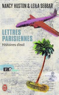 Lettres parisiennes : autopsie de l'exil