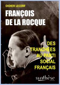 François de La Rocque : des tranchées au parti social français
