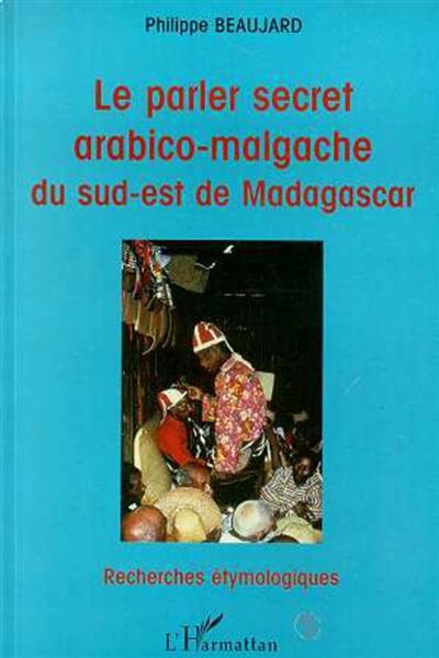 Le parler secret arabico-malgache du sud-est de Madagascar