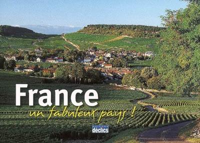 France, un fabuleux pays !