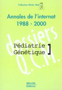 Pédiatrie-génétique : annales de l'internat 1988-2000