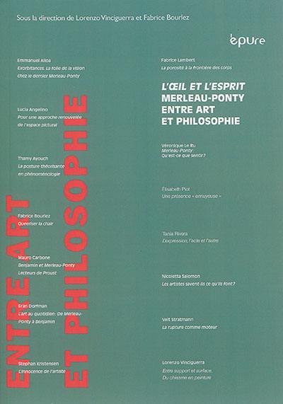 L'oeil et l'esprit : Maurice Merleau-Ponty entre art et philosophie