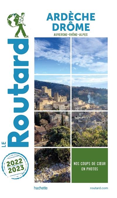 Ardèche, Drôme : Auvergne-Rhône-Alpes : 2022-2023