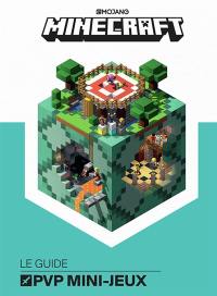 Minecraft : le guide PVP mini-jeux