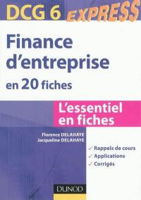 Finance d'entreprise en 20 fiches : DCG6