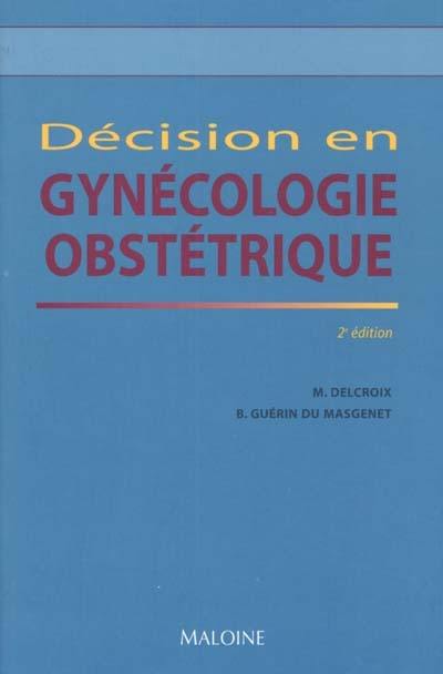 Décision en gynécologie obstétrique