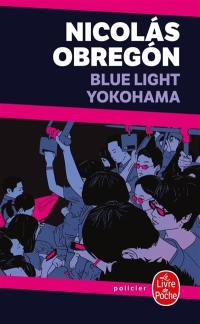 Blue light Yokohama