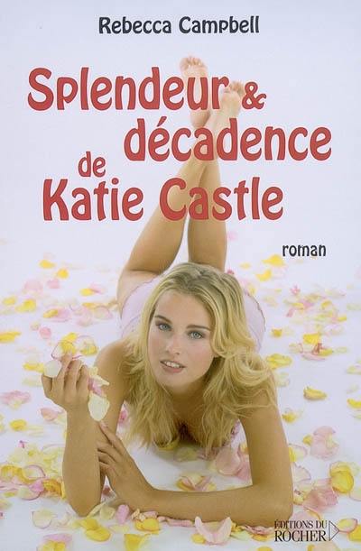Splendeur et décadence de Katie Castle