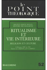 Ritualisme et vie intérieure : religion et culture