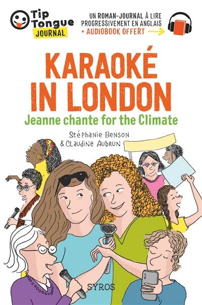 Karaoké in London : Jeanne chante for the climate