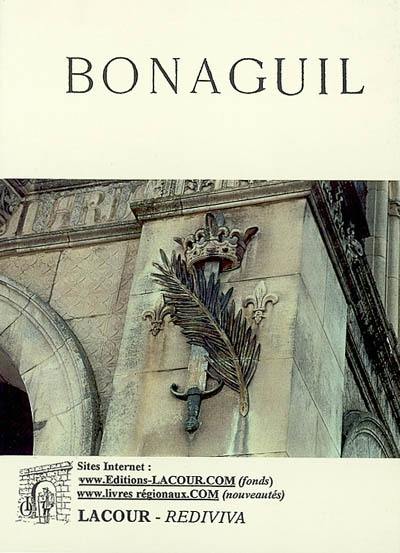 Le château de Bonaguil en Agenais : description et histoire