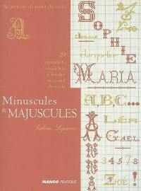 Majuscules et minuscules : 29 alphabets complets à broder au point de croix