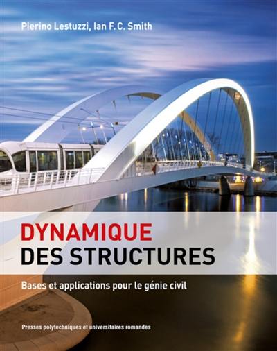 Dynamique des structures : bases et applications pour le génie civil