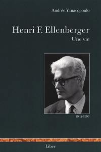 Henri F. Ellenberger : vie