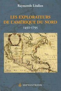 Les Explorateurs de l'Amérique du Nord, 1492-1795