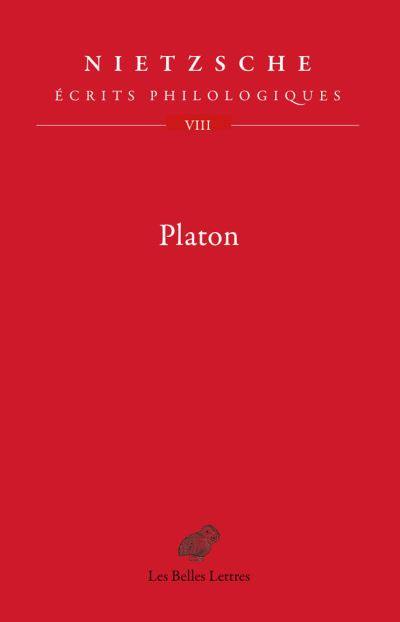 Ecrits philologiques. Vol. 8. Platon