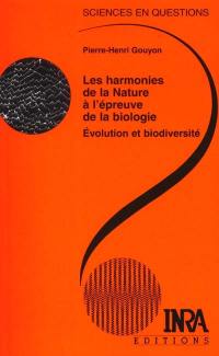 Les harmonies de la nature à l'épreuve de la biologie : évolution et biodiversité : une conférence-débat