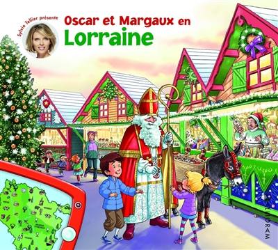 Les voyages d'Oscar et Margaux. Vol. 11. Oscar et Margaux en Lorraine
