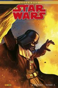 Star Wars : légendes. Vol. 3. L'Empire