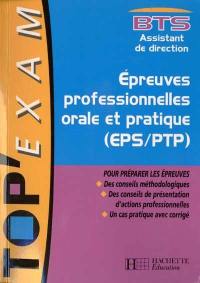 Epreuves professionnelles orales et pratiques (EPS-PTP), BTS, assistant de direction