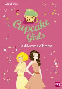 Cupcake girls. Vol. 23. Le dilemme d'Emma