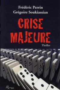 Crise majeure : thriller