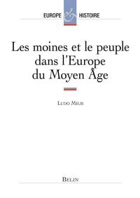 Les moines et le peuple dans l'Europe du Moyen Âge