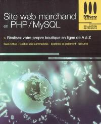 Site Web marchand en PHP.MySQL : réalisez votre propre boutique en ligne de A à Z
